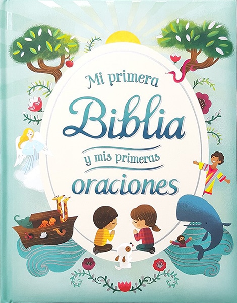 MI PRIMERA BIBLIA Y MIS PRIMERAS ORACIONES