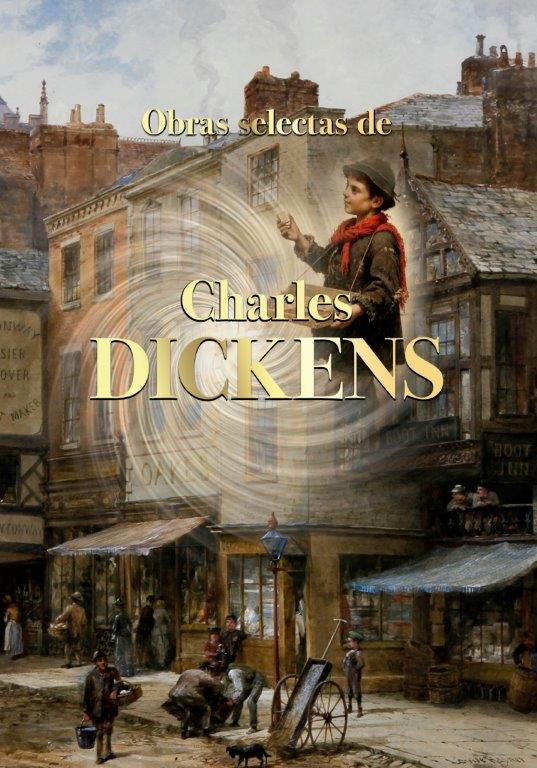 OBRAS SELECTAS DE CHARLES DICKENS