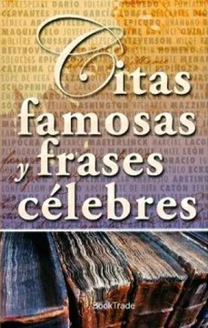 CITAS FAMOSAS Y FRASES CÉLEBRES