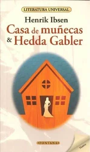 CASA DE MUí‘ECAS & HEDDA GABLER