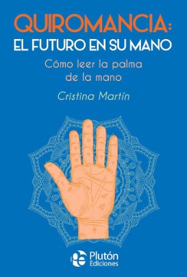 QUIROMANCIA EL FUTURO EN SUS MANOS