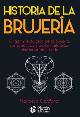 HISTORIA DE LA BRUJERIA
