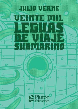 VEINTE MIL LEGUAS DE VIAJE SUBMARINO