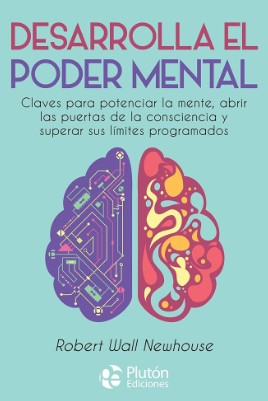 DESARROLLA EL PODER MENTAL