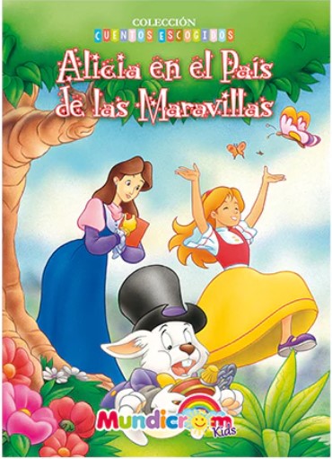 CUENTOS TRADICIONALES CUENTOS DE ALICIA EN EL PAIS DE LAS MARAVILLAS