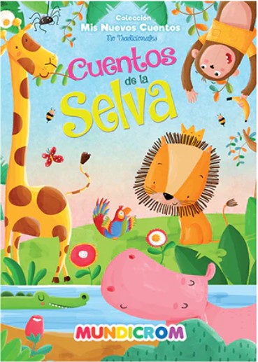 CUENTOS NO TRADICIONALES CUENTOS DE LA SELVA