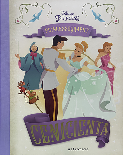 DISNEY PRINCESS PRINCESSOGRAPHY CENICIENTA