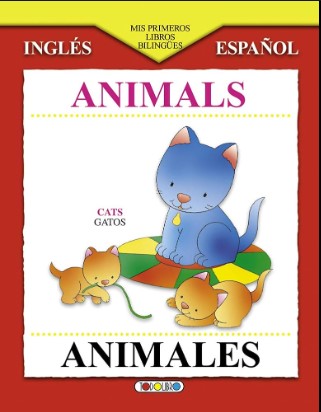 MIS PRIMEROS ANIMALES BILINGÜE ANIMALS