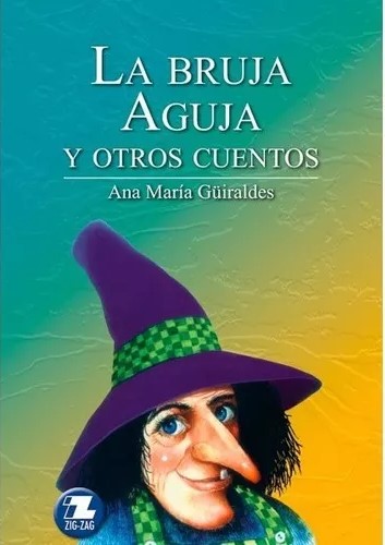 LA BRUJA AGUJA Y OTROS CUENTOS