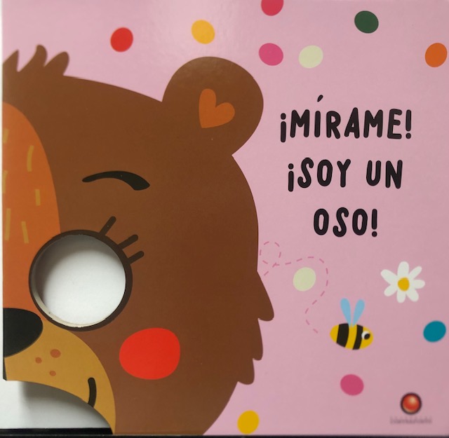 ¡MIRAME! ¡SOY UN OSO!