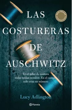 LAS COSTURERAS DE AUSCHWITZ