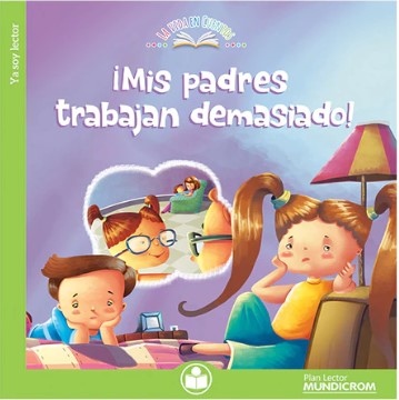MIS PADRES TRABAJAN DEMASIADO PLAN LECTOR