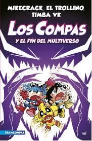 LOS COMPAS Y EL FIN DEL MULTIVERSO