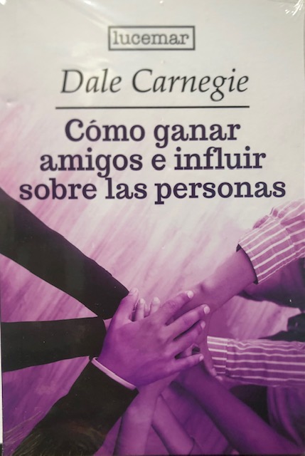 COMO GANAR AMIGOS E INFLUIR SOBRE LAS PERSONAS