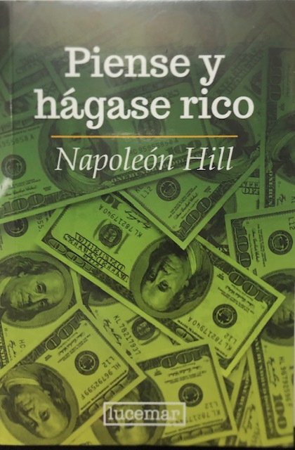 PIENSE Y HAGASE RICO