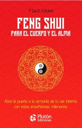 FENG SHUI PARA EL CUERPO Y EL ALMA