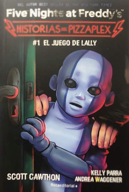 FIVE NIGHTS AT FREDDY´S HISTORIAS DEL PIZZAPLEX #1 EL JUEGO DE LALLY