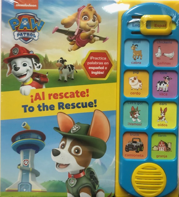 PAW PATROL ¡AL RESCATE! TO THE RESCUE!