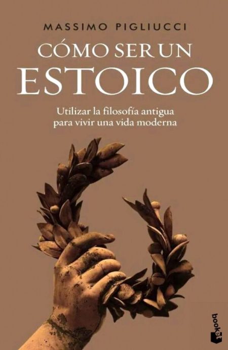 CÓMO SER UN ESTOICO