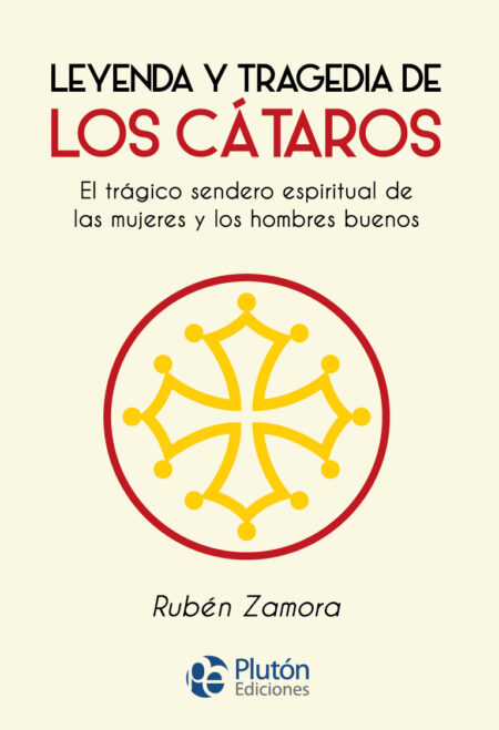 LEYENDA Y TRAGEDIA DE LOS CÁTAROS