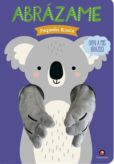 ABRÁZAME PEQUEÑO KOALA