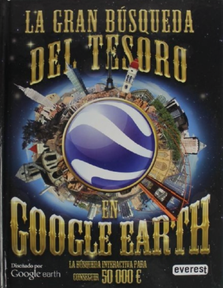 LA GRAN BÚSQUEDA DEL TESORO-GOOGLE EARTH
