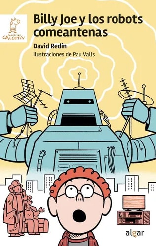 BILLY JOE Y LOS ROBOTS COMEANTENAS