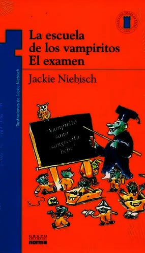 ESCUELA DE LOS VAMPIRITOS- EL EXAMEN