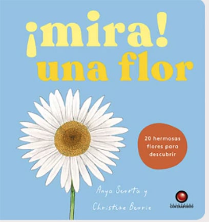 MIRA UNA FLOR