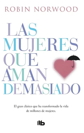 LAS MUJERES QUE AMAN DEMASIADO